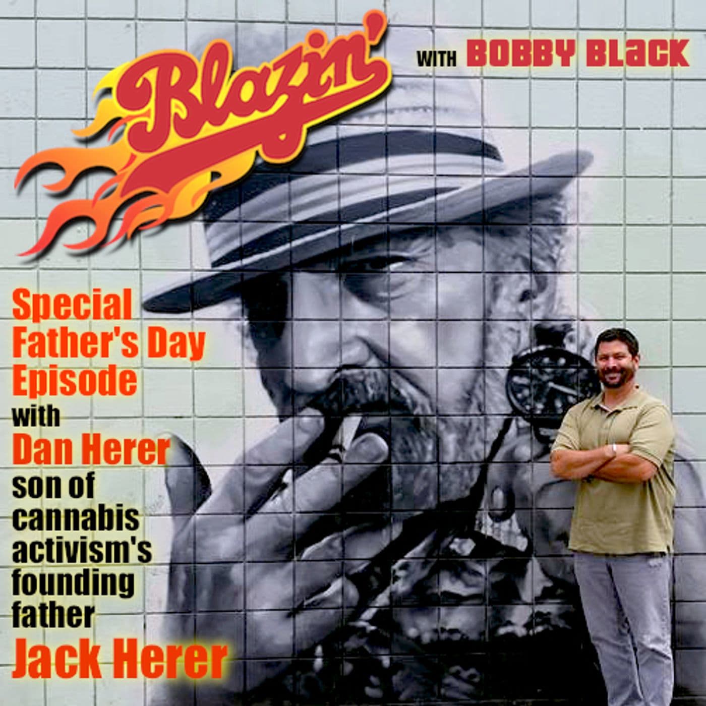 Episode 19: Special Father's Day Extended Edition with Dan Herer (Son of Jack Herer, Father of the Marijuana Legalization Movement)
